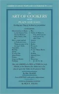 Art of Cookery Made Plain and Easy: Excelling Any Thing of the Kind Ever Yet Published