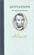 Quotations of Abraham Lincoln