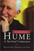 Cardinal Hume: A Spiritual Companion