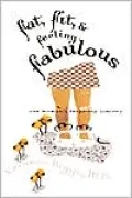 Fat, Fit and Feeling Fabulous!: One Woman's Inspiring Journey