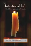 The Intentional Life: The Making of a Monastic Vocation
