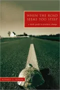 When the Road Seems Too Steep : A Daily Guide to Positive Change