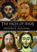 The Faces Of Jesus: A Life Story