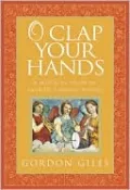 O Clap Your Hands: A Musical Tour of Sacred Choral Works