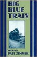 Big Blue Train: Poems