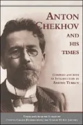 Anton Chekhov And His Times