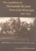 The Expedition of Hernando de Soto West of the Mississippi, 1541-1543 : Proceedings of the de Soto Symposia, 1988 and 1990