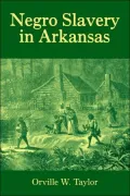 Negro Slavery In Arkansas