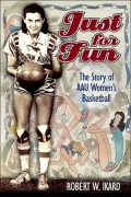 Just for Fun: The Story of AAUWomen's Basketball