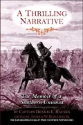 A Thrilling Narrative: The Memoir of a Southern Unionist