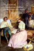 The Death of a Confederate Colonel: Civil War Stories and a Novella