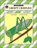 Creepy Crawlies: A Thematic Unit/Workbook