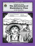 The Adventures of Huckleberry Finn: Literature Unit