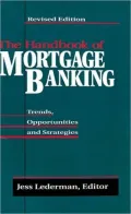 The Handbook Of Mortgage Banking