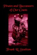Buccaneers And Pirates Of Our Coasts
