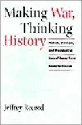 Making War, Thinking History