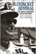 Bluejacket Admiral : The Navy Career of Chick Hayward