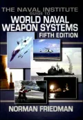 Naval Institute Guide to World Naval Weapon Systems