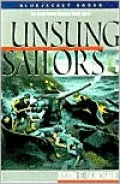 Unsung Sailors : The Naval Armed Guard in World War II