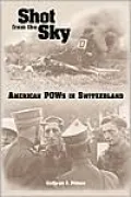Shot from the Sky : American POWs in Switzerland