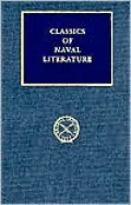 Stoddert's War: Naval Operations During the Quasi-War with France, 1798-1801 (Classics of Naval Literature Series)
