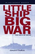 Little Ship, Big War : The Saga of DE343