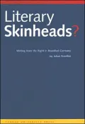 Literary Skinheads? : Writing from the Right in Reunified Germany