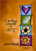 Creating Moments of Joy for the Person with Alzheimer's or Dementia