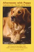 Afternoons with Puppy: Inspirations from a Therapist and His Animals