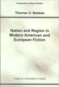 Nation and Region in Modern American and European Fiction