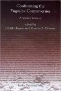 Confronting the Yugoslav Controversies: A Scholar's Initiative