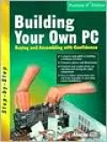 Building Your Own PC: Buying and Assembling with Confidence