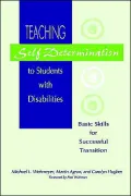 Teaching Self-Determination to Students with Disabilities : Basic Skills for Successful Transition