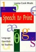 Speech to Print: Language Essentials for Teachers