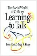 The Social World of Children Learning to Talk