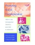 Promoting Social Communication : Children with Developmental Disabilities from Birth to Adolescence