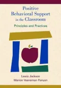 Positive Behavioral Support in the Classroom: Principals and Practices