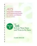 Assessment, Evaluation, and Programming System (AEPS) for Infants and Children: Test for Birth to Three Years and Three to Six Years, Vol. 2