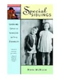 Special Siblings: Growing up with Someone with a Disability
