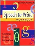 Speech to Print Workbook: Language Exercises for Teachers