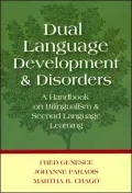Dual Language Development and Disorders: A Handbook on Bilingualism and Second Language Learning