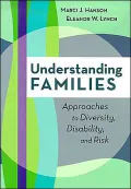 Understanding Families: Approaches to Diversity, Disability, and Risk