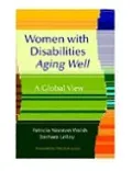 Women and Disabilities Aging Well: A Global View, 1st