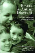 Beyond the Autism Diagnosis: A Professional's Guide to Helping Families