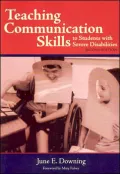 Teaching Communication Skills to Students with Severe Disabilities