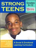 Strong Teens: Grades 9-12: A Social and Emotional Learning Curriculum