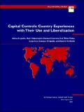 Capital Controls : Country Experiences with Their Use and Liberalization