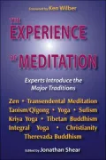 Experience of Meditation: Experts Introduce the Major Traditions