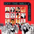 Off the Wall at Sardi's : Over 275 Color Reproductions of the Famous Sardi's Caricatures