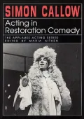 Acting in Restoration Comedy (The Applause Acting Series)